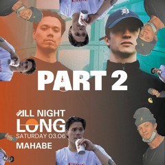 Mahabe all nighter (house set) @ Atelier pt. 2