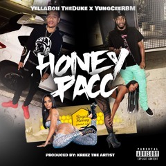 Honey Pacc (feat. YungCeeRBM)
