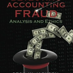 PDF/READ❤ Detecting Accounting Fraud: Analysis and Ethics