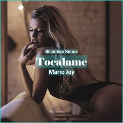 Mario Joy - Tocalame (Billie Bee Remix [ Deep House Music]