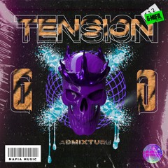 Admixture - Tension (Original Mix) [G-MAFIA RECORDS]