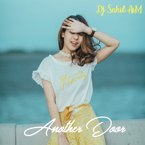 Another Door - DJ Sahil AiM