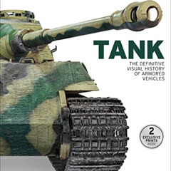 [VIEW] PDF 📖 Tank: The Definitive Visual History of Armored Vehicles by  DK &  Smith