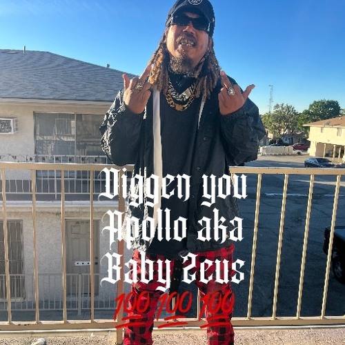 Diggen you - apollo aka baby Zeus (engineered by Apollo)