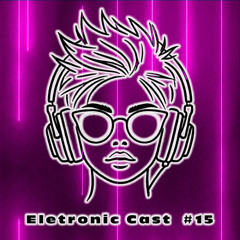 Eletronic Cast #15 - Special FREEMASONS - Disco House Classic