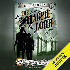 Read EBOOK 🗂️ The Magpie Lord by  KJ Charles,Cornell Collins,Audible Studios EBOOK E