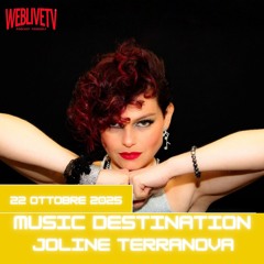 Music Destination, Joline Terranova - 22 ottobre 2025