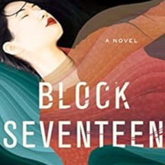 [View] PDF 📪 Block Seventeen by Kimiko Guthrie EBOOK EPUB KINDLE PDF