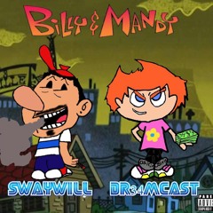 Billy&Mandy feat. Swaywill 🧢👚🌼🪓💀🪦- (prod. by okra) *BONUS TRACK*$$$