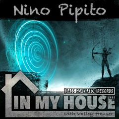 In My House 122 With Valley Houser Feat. Nino Pipito