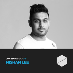Juicebox Radio 015 - Nishan Lee