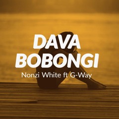 Nonzi white x G-Way-Dava Bobongi