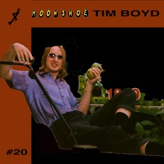 Moonshoe Selects 00020 - Tim Boyd