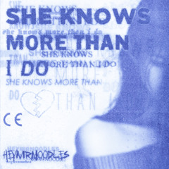 she knows more than i do (prod. @linkey)