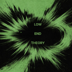 Low End Theory