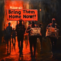 Bring Them Home Now