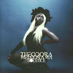 Theodora - Melodrama