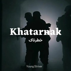Khatarnak (Official Audio)