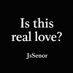 Is this real love? (prod. shvrs)