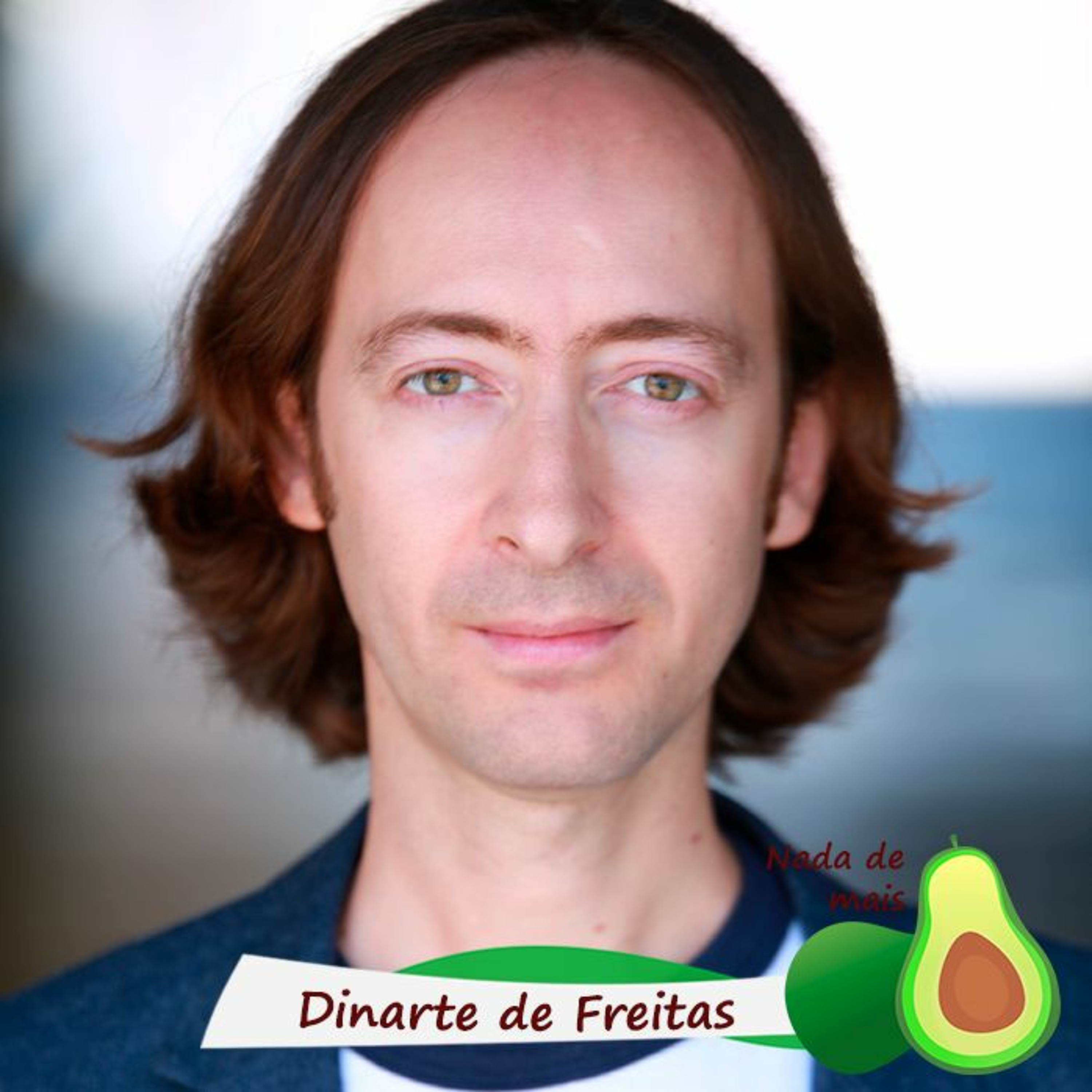 Nada de mais #3.70 - Dinarte De Freitas
