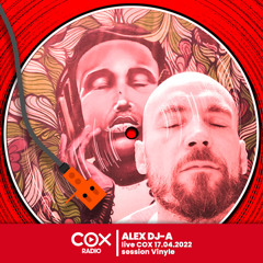 Alex DJ-A - Live @ Cox Avril Vinyle 17.04.2022