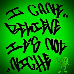 I can’t believe it’s not niche (4X4 BASSLINE)