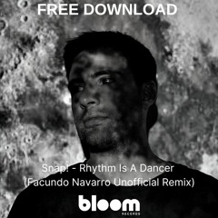 FREE DOWNLOAD: Snap! - Rhythm Is A Dancer (Facundo Navarro Unofficial Remix)