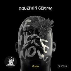 Oguzhan Gemma - Ocular (Original Mix)