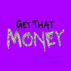 Get dat Money - BonnieLegacy X Sifu's Sensei
