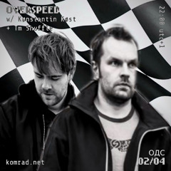OVERSPEED 010 w/ Konstantin Kost + Tm Shuffle