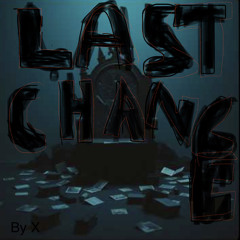 Last Chance (Part of Mad X LP)