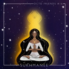 Octo Friends #16 - Sukhmanee