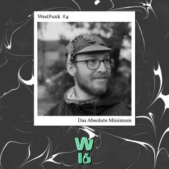 WESTFUNK #04 // Minimum Am Maximum