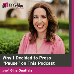 #178: Why I Decided to Press “Pause” on This Podcast
