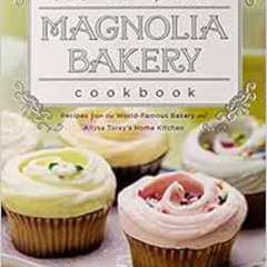 FREE EBOOK 📨 The Complete Magnolia Bakery Cookbook: Recipes from the World-Famous Ba