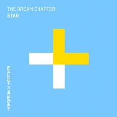 TXT- The Dream Chapter Star(Full Album)