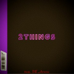 2things (feat. QOZZII)