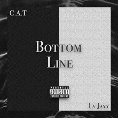 Bottom Line (feat. Lv Jayy)