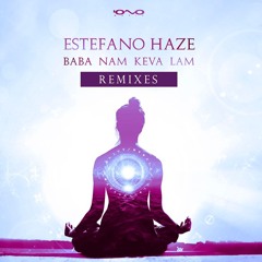 Estefano Haze - Baba Nam Keva Lam (Zaghis & LOAD Remix)