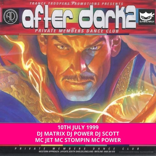 After Dark 2 10-07-1999 Dj Matrix Dj Power Dj Scott Mc Jet Mc Stompin Mc Power