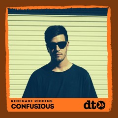 Renegade Riddims: CONFUSIOUS