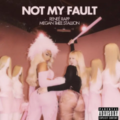 not my fault - sped up renee rapp