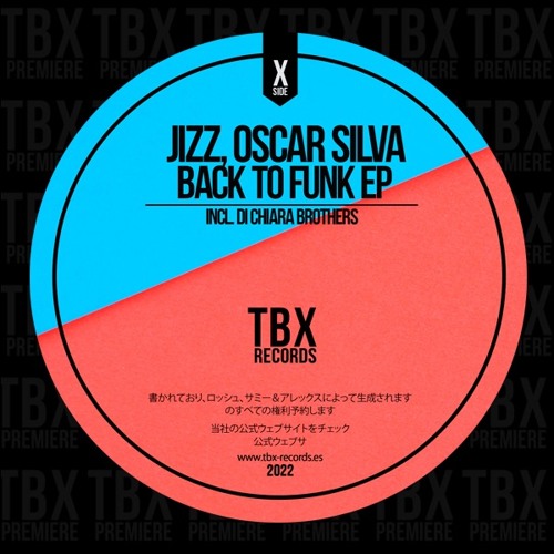 Premiere: JIZZ, Oscar Silva - Back To Funk [TBX Records]