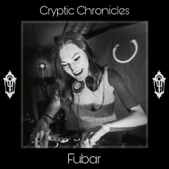 Cryptic Chronicles 011 - Fubar