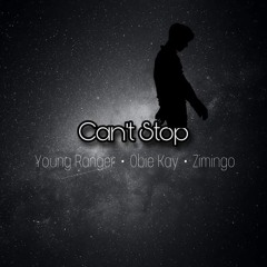 Can't Stop (Obie_Kay,Zimingo)