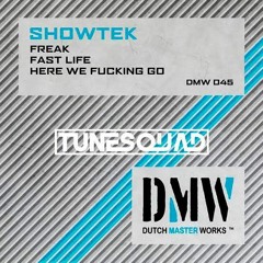 Showtek - Here We Fucking Go (TuneSquad Bootleg) Click Buy For Free DL!