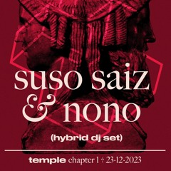 Suso Saiz & Nono @ temple chptr. 1 - 23/12/2023