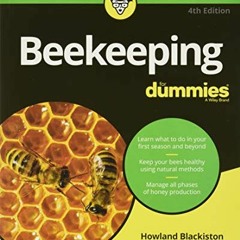 [View] EBOOK EPUB KINDLE PDF Beekeeping For Dummies (For Dummies (Pets)) by  Howland Blackiston 💔