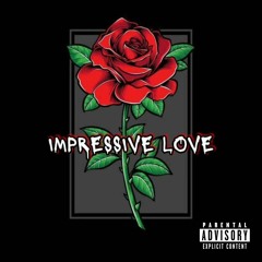 Impressive Love Ft De$onnv