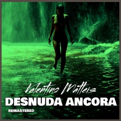 Desnuda ancora (remastered)